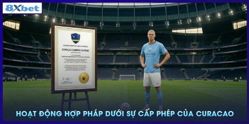 8XBET hoạt động dưới sự cấp phép của Curaçao eGaming
